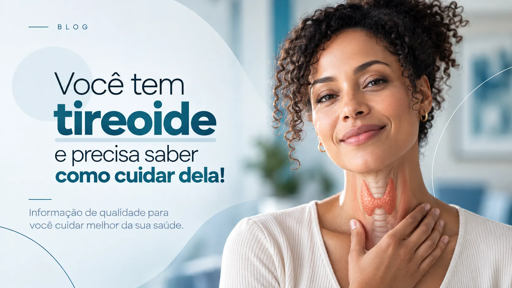 Você tem tireoide e precisa saber como cuidar dela!
